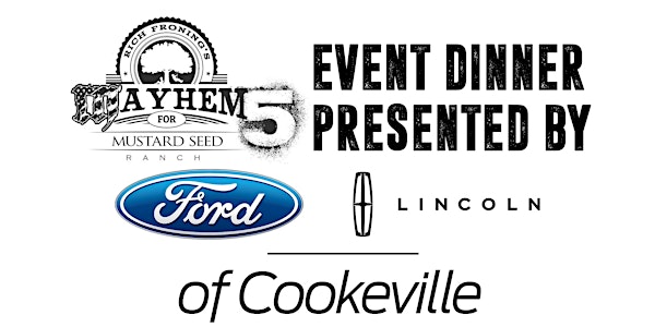 Mayhem for MSR Event Dinner Sponsored by Ford-Lincoln of Cookeville