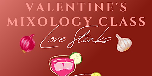 Valentine's Day Mixology Class