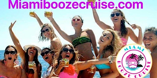 Primaire afbeelding van ⛴Miami Boat Party℠ | Free Drinks, Snacks & live DJ  - Miamiboozecruise.com