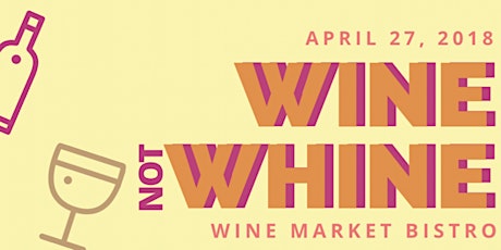 Wine, not WHINE! primary image