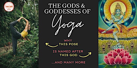 The Gods and Goddesses of Yoga | Learn the Stories Behind the Asana Names