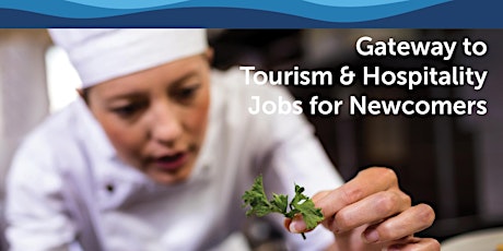 Gateway to  Tourism & Hospitality  Jobs for Newcomers - Information Session