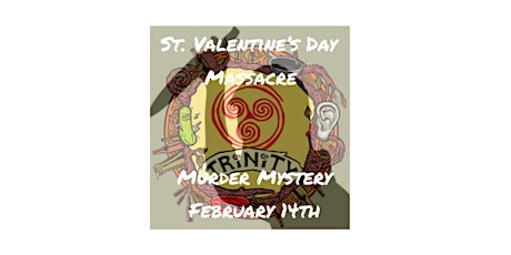 St. Valentine's Day Massacre - Murder Mystery Dinner at Trinity Brewing Co.