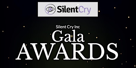 Silent Cry Inc Awards Gala