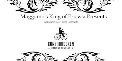 Maggiano's King of Prussia & Conshohocken Brewery Beer Pairing Dinner