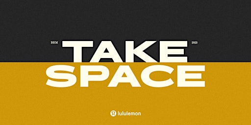 TAKE SPACE: Black History Month Movement Series