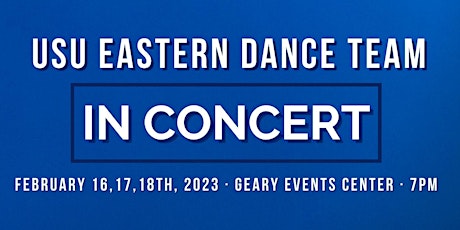 USU Eastern Dance Team in Concert - February 16-18