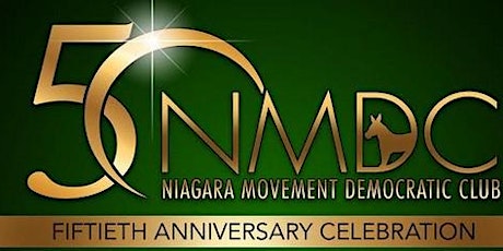 Niagara Movement Democratic Club 50th Anniversary