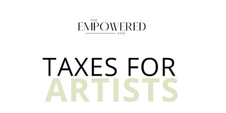 "Taxes For Artists" FTLADW Virtual artDISCOURSE Talk W/ "The Empowered CPA"