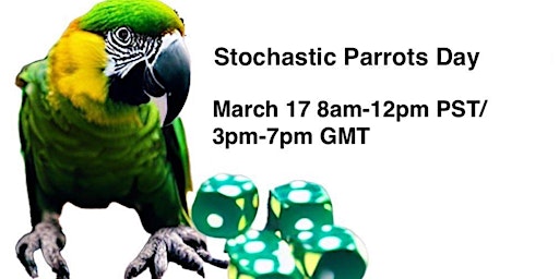 Stochastic Parrots Day