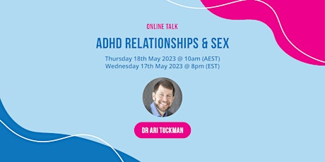 ADHD Relationships After Dark with Dr Ari Tuckman primary image