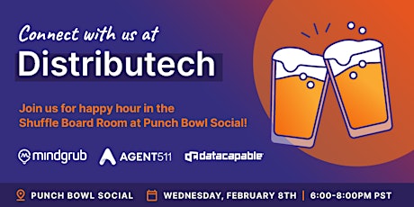 Join your friends from Agent511, DataCapable & Mindgrub for happy hour!