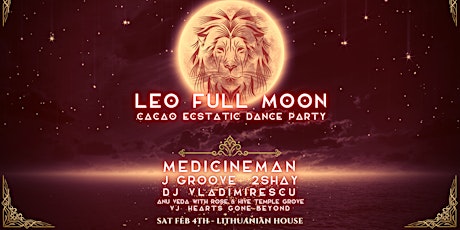 Chocolate Groove - Leo Full Moon Cacao Ecstatic Dance Party