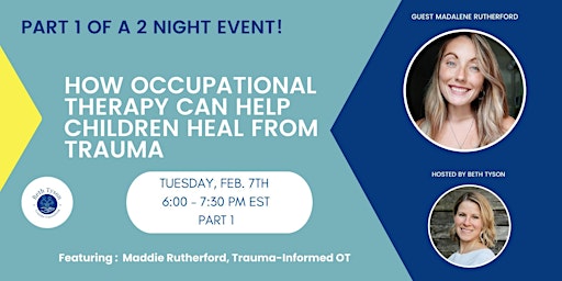 Part 1 of 2: How Occupational Therapy Can Help Children Heal from Trauma