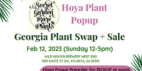 Georgia Plant Swap + Sale West End Hoya Popup