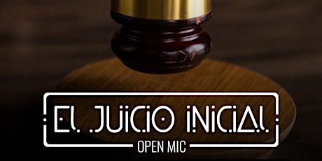 El Juicio Inicial OPENMIC - Stand Up  Sábados en San Telmo