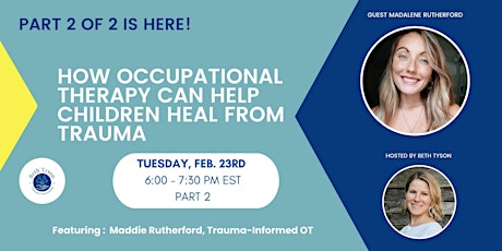PART 2: HOW OCCUPATIONAL THERAPY CAN HELP CHILDREN HEAL FROM TRAUMA