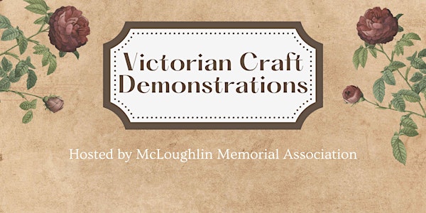 Victorian Craft Demonstrations