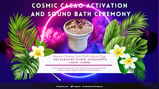 Imagen de colección para  COSMIC CACAO ACTIVATION AND SOUND BATH CEREMONY