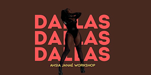 Ahsia Janaé Dallas Workshop