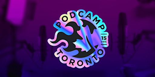 PodCamp Toronto 2023