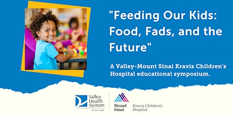 Feeding Our Kids: Foods, Fads and the Future.