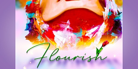“FLOURISH”   The Upscale Day Event - PRESIDENTS WEEKEND NYC