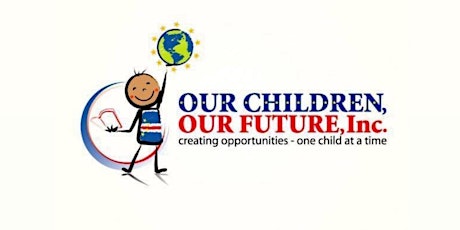 Our Children, Our Future, Inc. Fifteenth Annual Fundraiser!