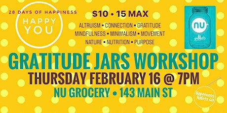 GRATITUDE JARS workshop with Happiness Habits 613 at Nu Grocery
