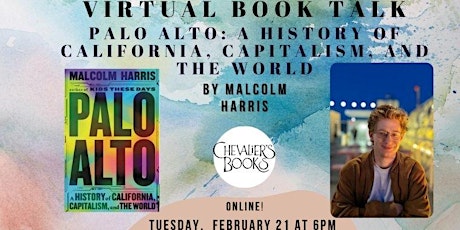 Book Talk! Malcolm Harris's PALO ALTO