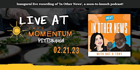 'In Other News' Podcast, Live at Café Momentum 2/21