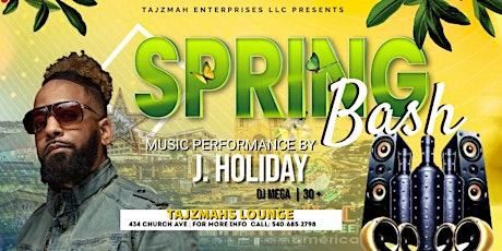 Spring Bash with J. Holiday