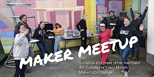 Monthly Maker Meetup primary image
