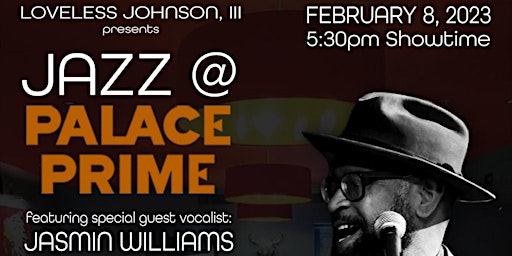 Jazz @ Palace Prime | February 8th | 5:30 PM Show