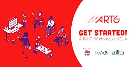 Get Started! Artist 101 Workshop, Q&A & Networking Event
