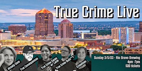 True Crime Live Albuquerque