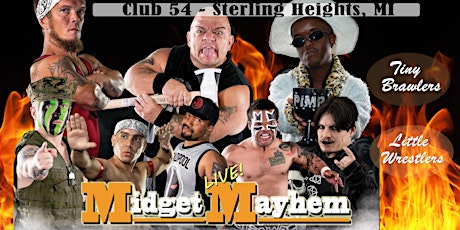 Midget Mayhem Wrestling Goes Wild!  Sterling Heights MI +18