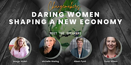 Changemakers: Daring Women Shaping a New Economy