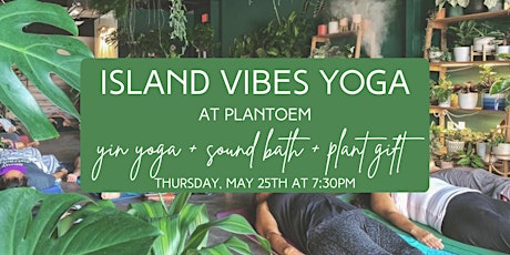 Island Vibes Yoga at Plantoem: Candlelit Jungle Yoga & Sound Bath