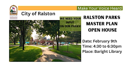 Ralston Parks  Master Plan Open House