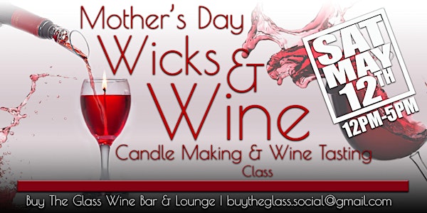 Mother's Day Wine Tasting & Candle Making Class