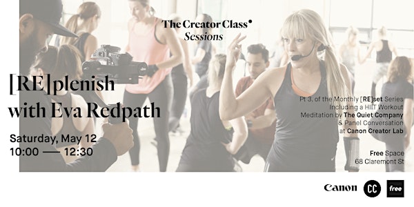 The Creator Class Sessions: [RE]plenish with Eva Redpath
