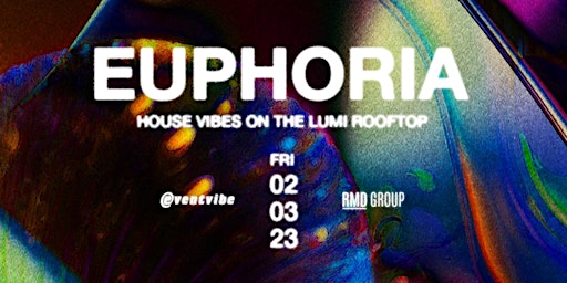 Free Entry to  Lumi • Euphoria  • Friday Feb 3