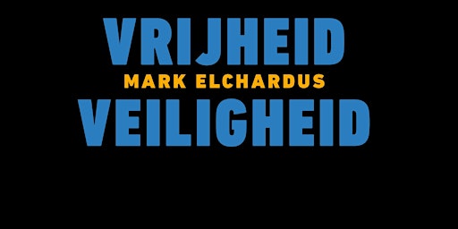 Vrijheid/Veiligheid met Mark Elchardus, Egbert Lachaert & Els van Doesburg