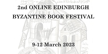 2nd Online Edinburgh Byzantine Book Festival