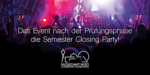 FS WiSo Uni Hohenheim / Semester Closing Party  @ MICA