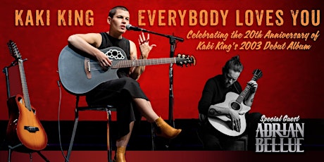 Kaki King: Everybody Loves You 20th Anniversary, feat. Adrian Bellue
