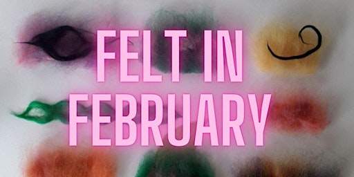 Carefree Collages: Felt In February primary image