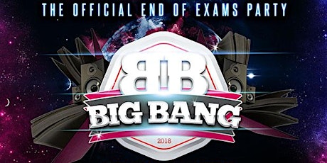 BIG BANG | End Of Exams Party primary image