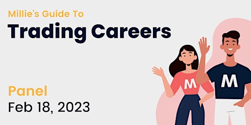 PANEL | Millie's Guide to Trading Careers